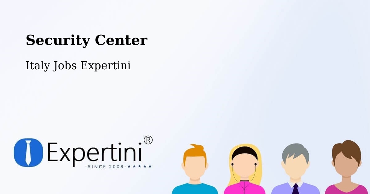 Security Center - Italy Jobs Expertini